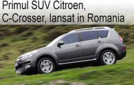 Primul SUV Citroen, C-Crosser, lansat in Romania