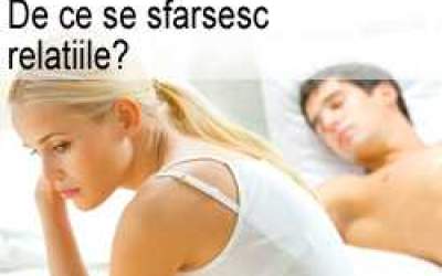 De ce se sfarsesc relatiile?