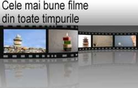 Cele mai bune filme din toate timpurile