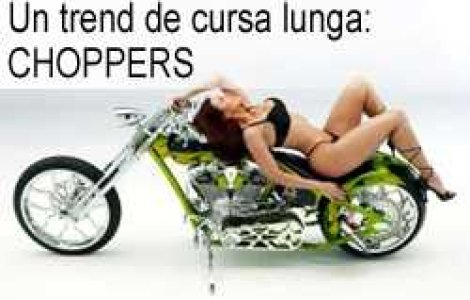 Un trend de cursa lunga: CHOPPERS