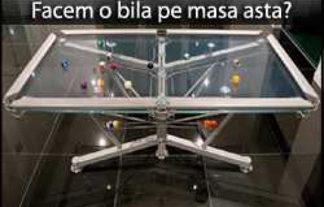 Facem o bila pe masa asta grozava?