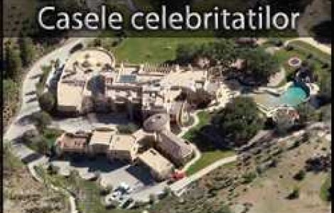 Cum arata casele celebritatilor?