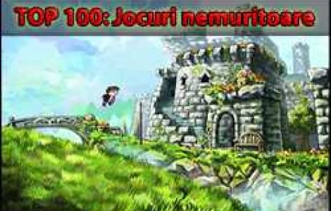 Top 100: Jocuri nemuritoare