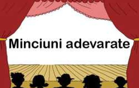 Minciuni adevarate