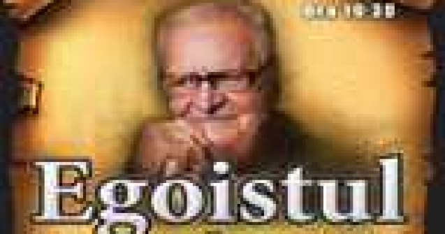 Egoistul vine pe 6 septembrie la Palat !