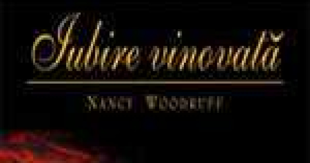 Iubire vinovata - Roman de Nancy Woodruff