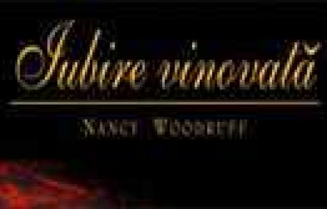 Iubire vinovata - Roman de Nancy Woodruff