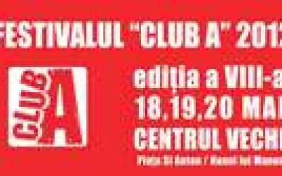 A inceput festivalul Club A