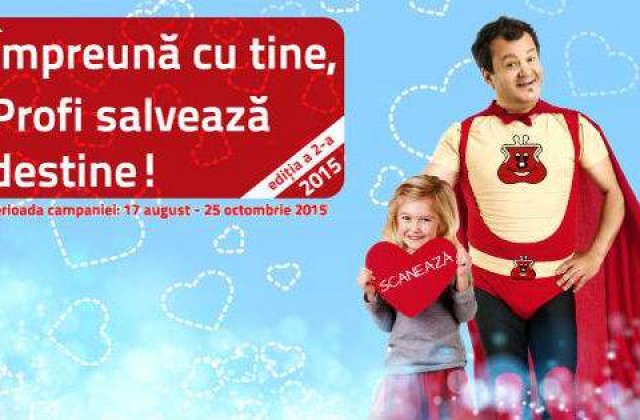 Impreuna cu tine, Profi salveaza destine!
