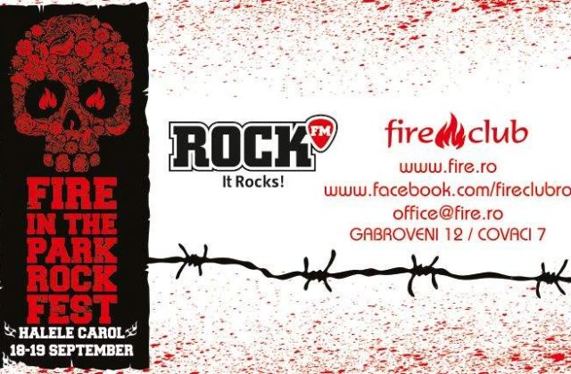 Fire In The Park Rock Fest, eveniment dedicat aniversarii a 15 ani de existenta a Fire Club