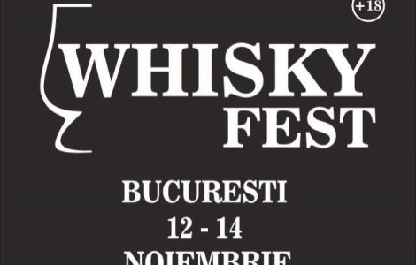 Whisky Fest, primul festival din Romania dedicat iubitorilor de bauturi fine si cu traditie