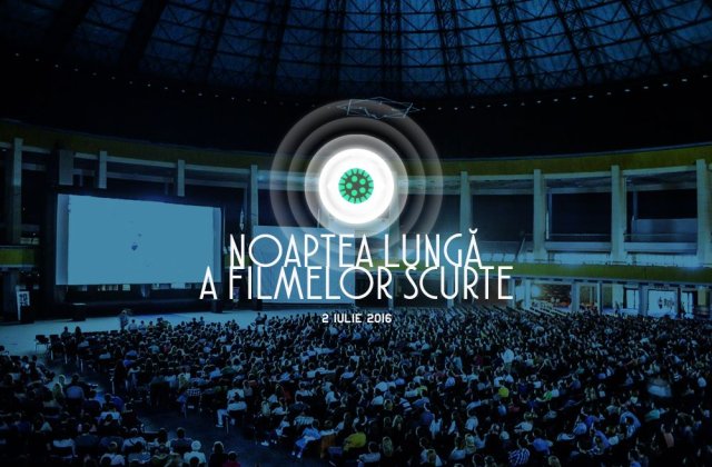 A 8-a editie Noaptea Lunga a Filmelor Scurte are loc pe 2 iulie