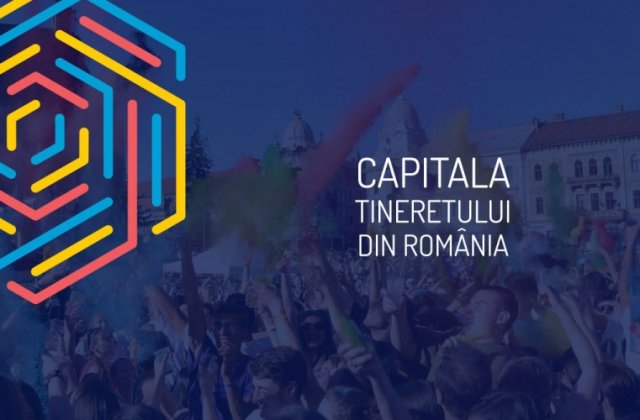Candidaturile pentru "Capitala Tineretului din Romania 2017" se depun pana pe 14 octombrie 2016
