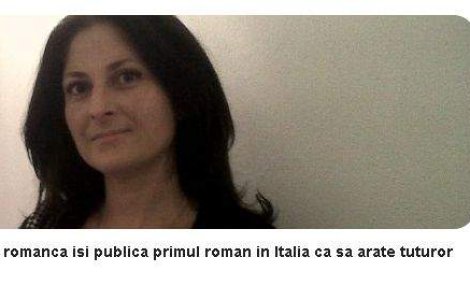 O romanca isi publica primul roman in Italia ca sa arate tuturor cine suntem!