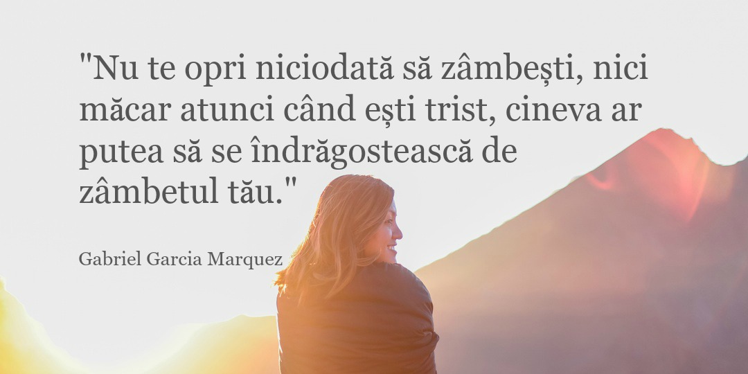 Nu te opri niciodata sa zambesti, nici macar atunci cand esti trist