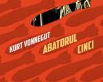 Abatorul cinci - Kurt Vonnegut