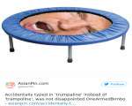 Ce se impampla cand tastezi "Trumpaline" in loc de "Trampoline"
