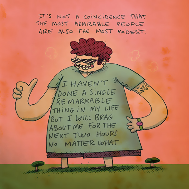 "Nu este o coincidenta faptul ca cei mai admirabili oameni sunt si cei mai modesti"