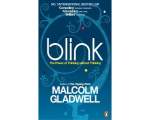 Blink: decizii bune in 2 secunde - Malcolm Gladwell