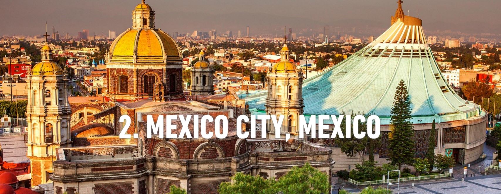 2. Mexico City, Mexic