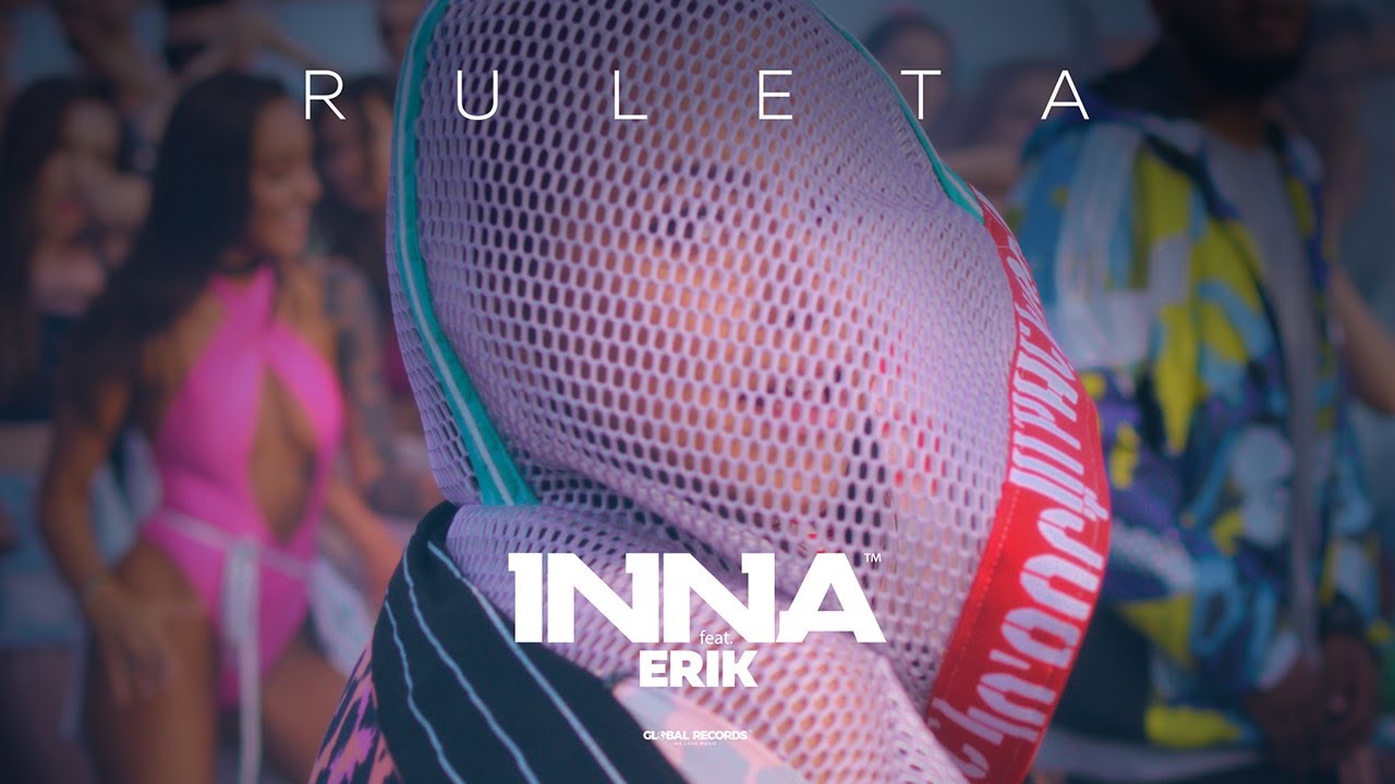 Locul 3. INNA - Ruleta (feat. Erik)