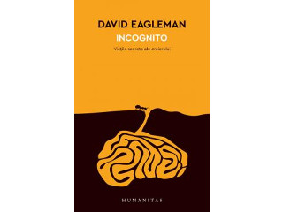 Incognito - Vietile secrete ale creierului - David Eagleman