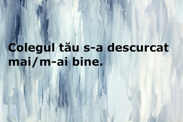 Cum se scrie corect: Mai sau M-ai