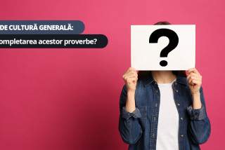 Test de cultură generală: Știi completarea acestor proverbe?
